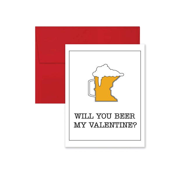 Beer my Valentine Valentine's Day Card