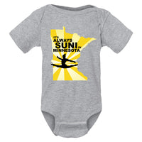 It’s Always Suni In Minnesota Infant Onesie