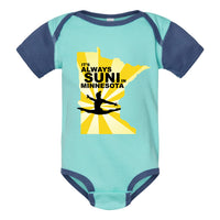 It’s Always Suni In Minnesota Infant Onesie