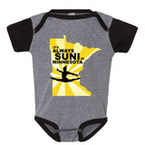 It’s Always Suni In Minnesota Infant Onesie