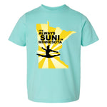 It’s Always Suni In Minnesota Toddler T-Shirt