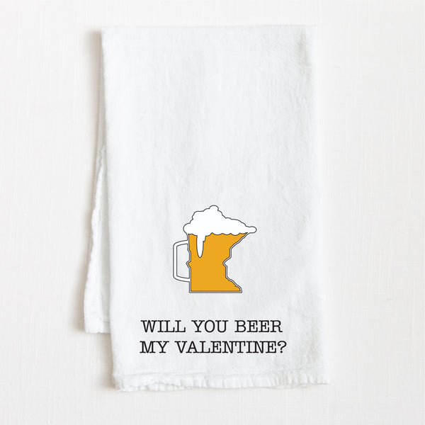 Valentine's Day Beer my Valentine Flour Sack Towel