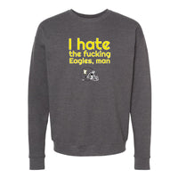 I Hate The Eagles Minnesota Crewneck Sweatshirt