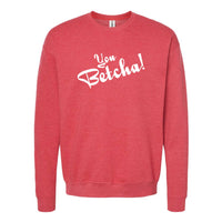 You Betcha! Minnesota Crewneck Sweatshirt