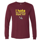 I Hate The Eagles Minnesota Long Sleeve T-Shirt