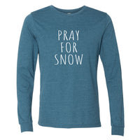 Pray for Snow Minnesota Long Sleeve T-Shirt