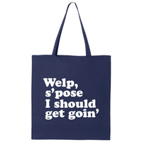 Should Get Goin' Minnesota Canvas Tote Bag