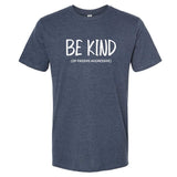 Be Kind (of Passive Aggressive) Minnesota T-Shirt