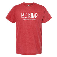 Be Kind (of Passive Aggressive) Minnesota T-Shirt