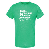 If It Wasn't So Windy Minnesota T-Shirt