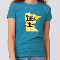 It's Always Suni in Minnesota Women's Slim Fit T-Shirt