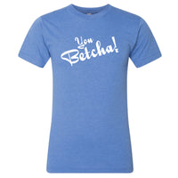 You Betcha! Minnesota T-Shirt