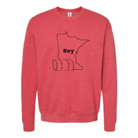 Hey. Minnesota Crewneck Sweatshirt