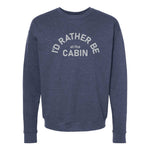 I'd Rather Be At The Cabin Minnesota Crewneck Sweatshirt