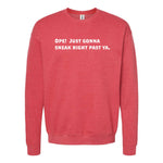 Sneak Past Ya' Minnesota Crewneck Sweatshirt