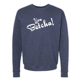You Betcha! Minnesota Crewneck Sweatshirt