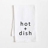 Hot + Dish Flour Sack Towel