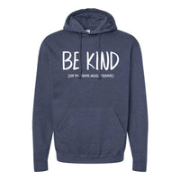 Be Kind (of Passive Aggressive) Minnesota Hoodie