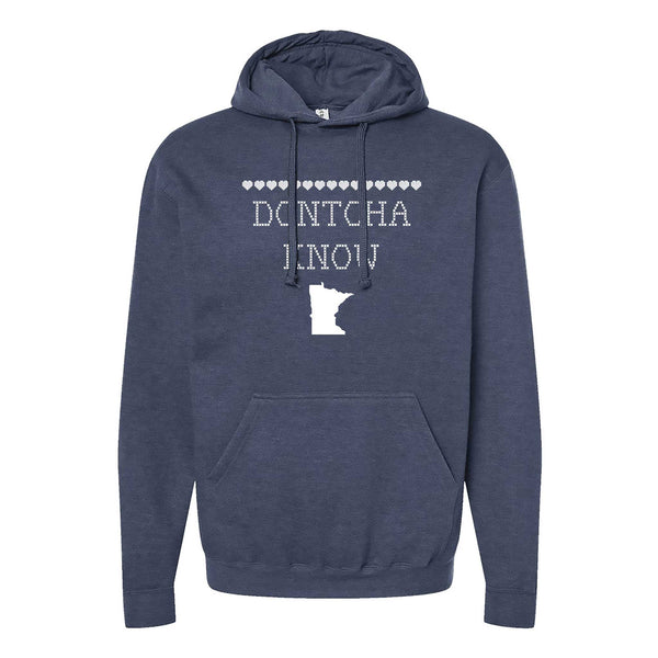 Dontcha Know Minnesota Hoodie