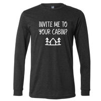 Invite Me To Your Cabin? Minnesota Long Sleeve T-Shirt
