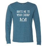 Invite Me To Your Cabin? Minnesota Long Sleeve T-Shirt
