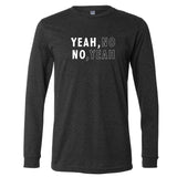 Yeah, No Minnesota Long Sleeve T-Shirt