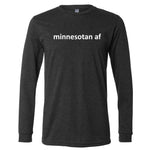 Minnesotan AF Long Sleeve T-Shirt