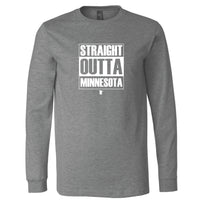 Straight Outta Minnesota Long Sleeve T-Shirt