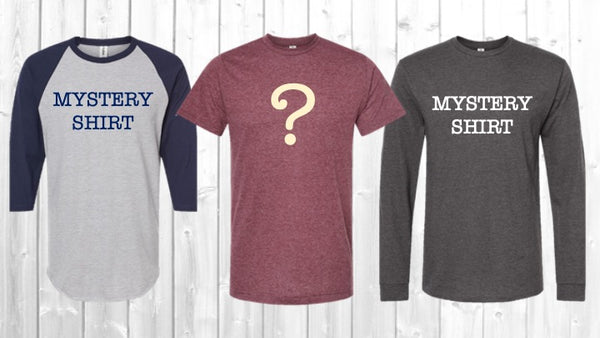 Mystery Shirts - 2 for $20!