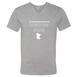 Dontcha Know Minnesota V-Neck T-Shirt