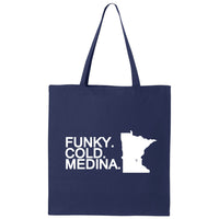 Funky. Cold. Medina. Minnesota Canvas Tote Bag
