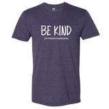 Be Kind (of Passive Aggressive) Minnesota T-Shirt