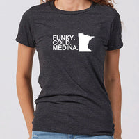 Funky. Cold. Medina Minnesota Women's Slim Fit T-Shirt