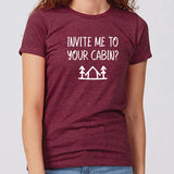 Invite Me To Your Cabin? Minnesota Women's Slim Fit T-Shirt